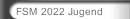 FSM 2022 Jugend